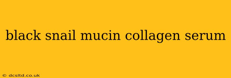 black snail mucin collagen serum