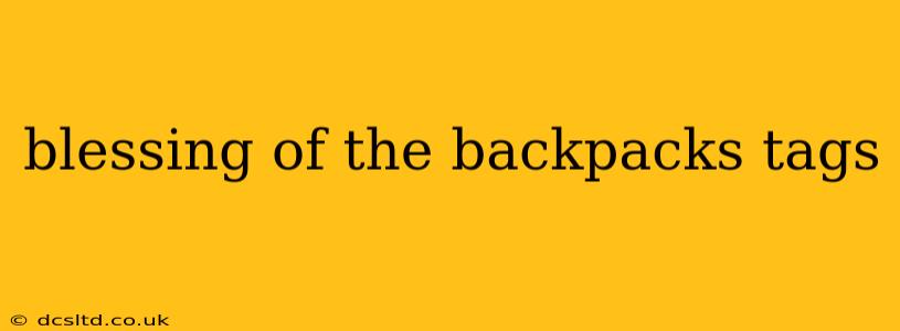 blessing of the backpacks tags