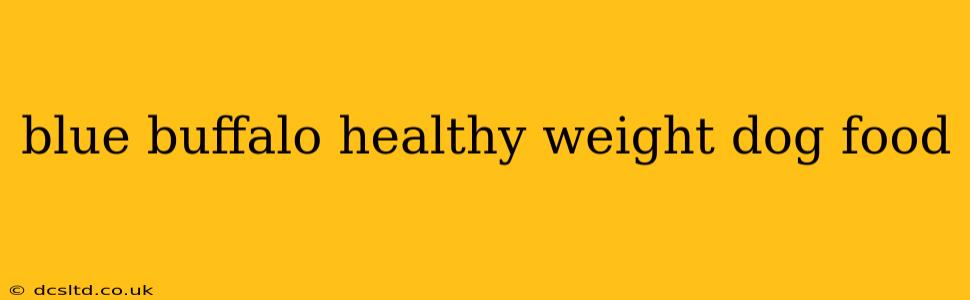 blue buffalo healthy weight dog food