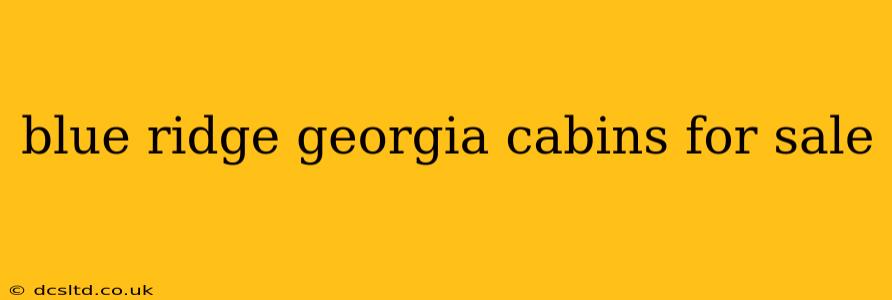 blue ridge georgia cabins for sale