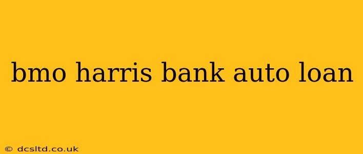 bmo harris bank auto loan