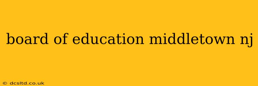 board of education middletown nj