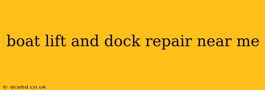 boat lift and dock repair near me