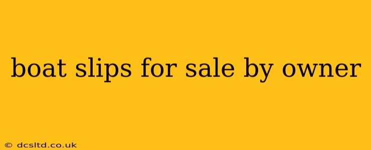 boat slips for sale by owner