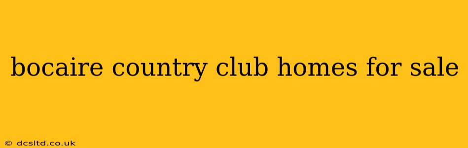 bocaire country club homes for sale