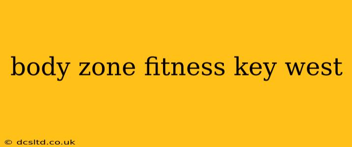 body zone fitness key west