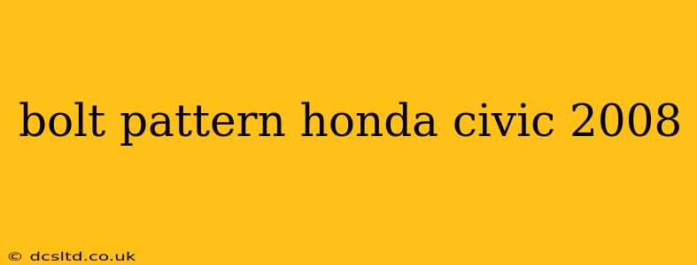 bolt pattern honda civic 2008