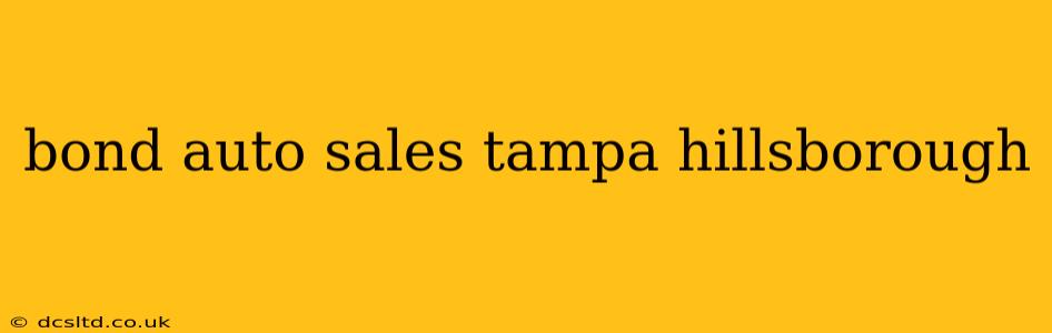 bond auto sales tampa hillsborough