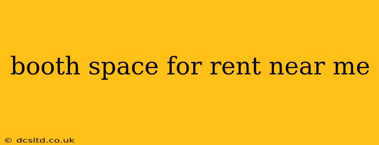 booth space for rent near me