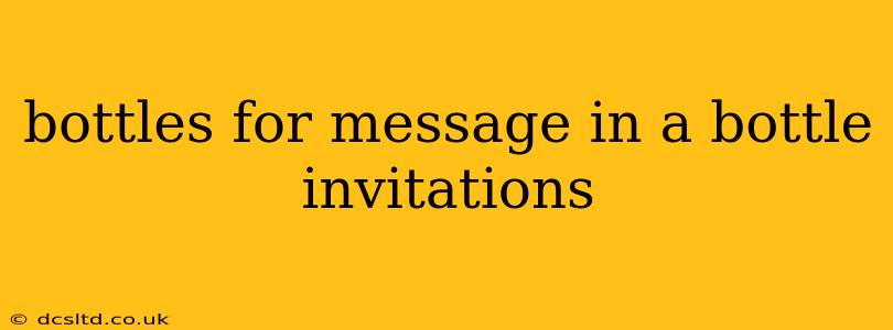 bottles for message in a bottle invitations
