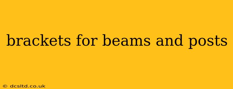 brackets for beams and posts