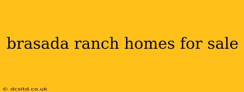 brasada ranch homes for sale