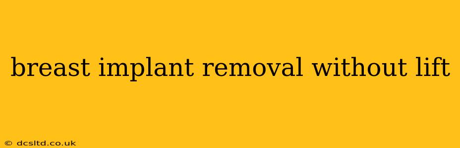 breast implant removal without lift