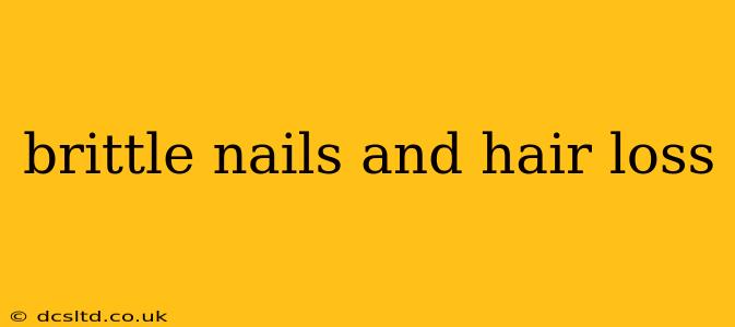 brittle nails and hair loss