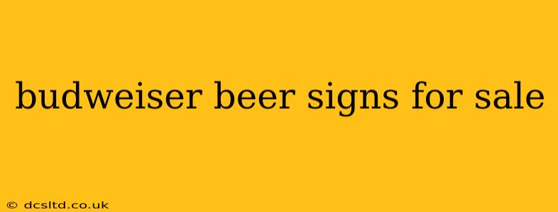 budweiser beer signs for sale