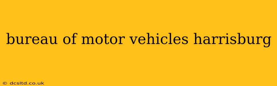 bureau of motor vehicles harrisburg