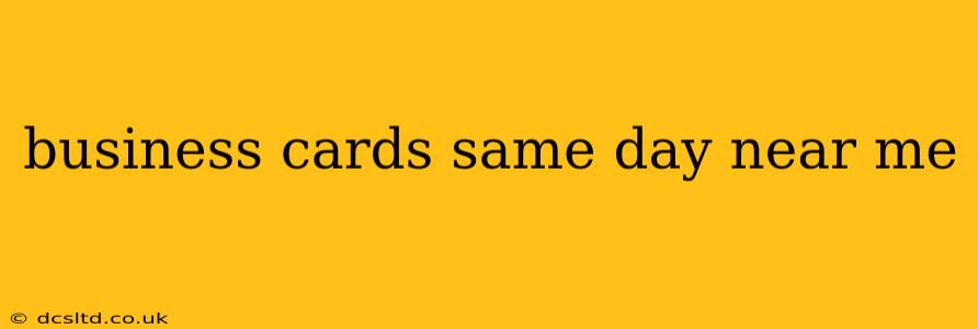 business cards same day near me