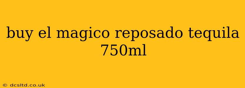 buy el magico reposado tequila 750ml