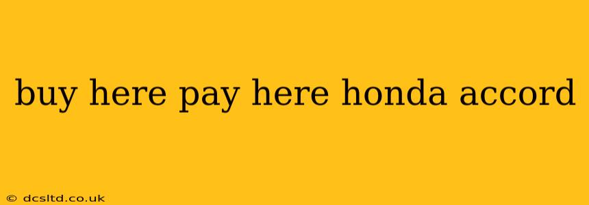 buy here pay here honda accord