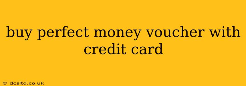buy perfect money voucher with credit card