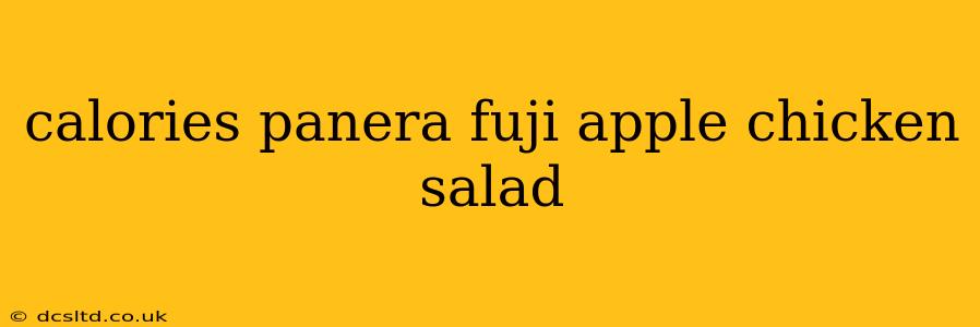 calories panera fuji apple chicken salad