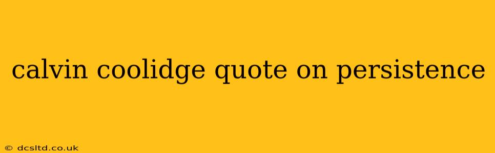 calvin coolidge quote on persistence