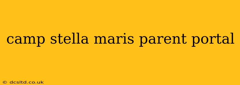 camp stella maris parent portal