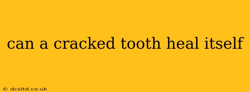 can a cracked tooth heal itself