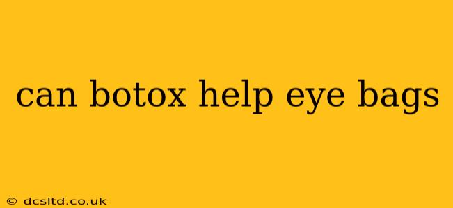 can botox help eye bags