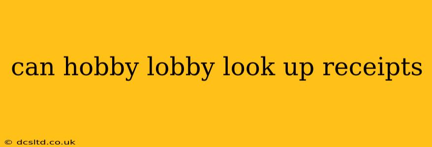 can hobby lobby look up receipts