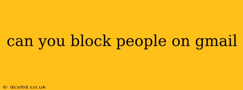 can you block people on gmail