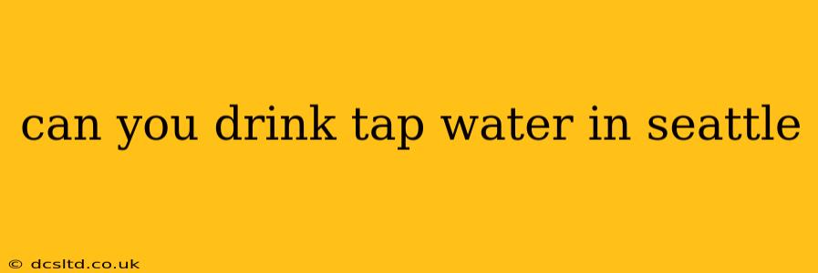 can you drink tap water in seattle