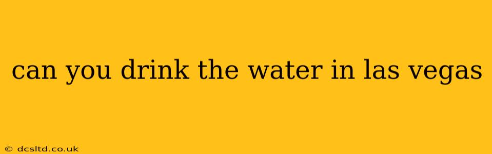 can you drink the water in las vegas