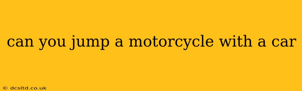 can you jump a motorcycle with a car