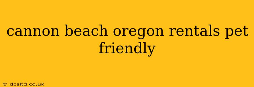 cannon beach oregon rentals pet friendly