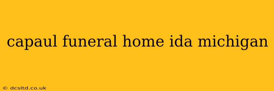 capaul funeral home ida michigan