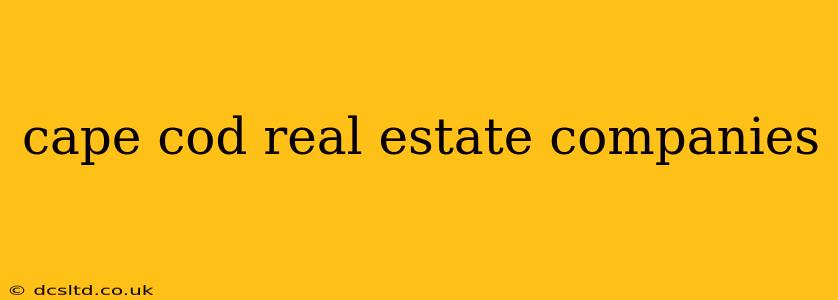 cape cod real estate companies