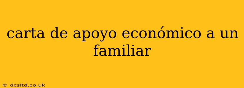 carta de apoyo económico a un familiar