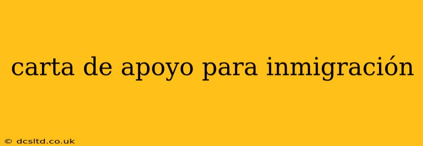 carta de apoyo para inmigración