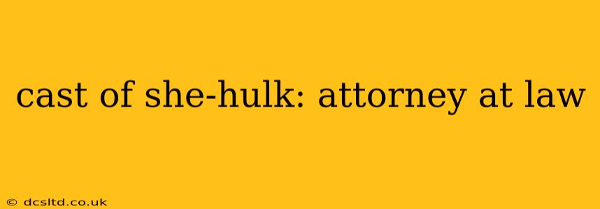 cast of she-hulk: attorney at law