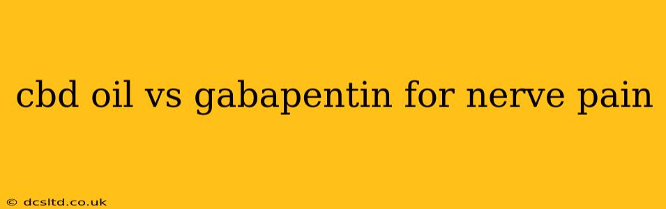 cbd oil vs gabapentin for nerve pain