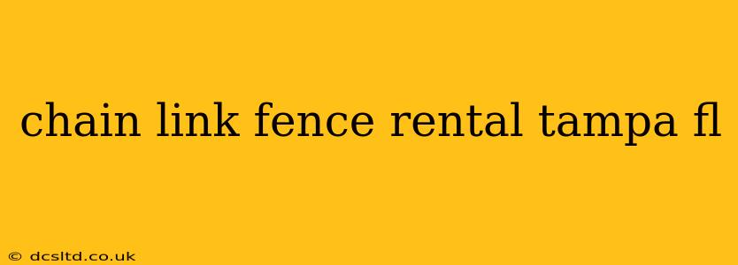 chain link fence rental tampa fl