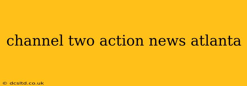 channel two action news atlanta