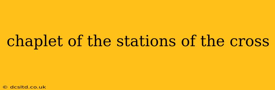 chaplet of the stations of the cross