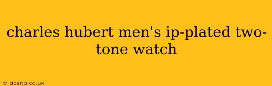 charles hubert men's ip-plated two-tone watch