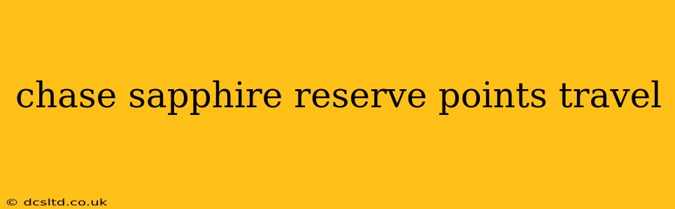 chase sapphire reserve points travel