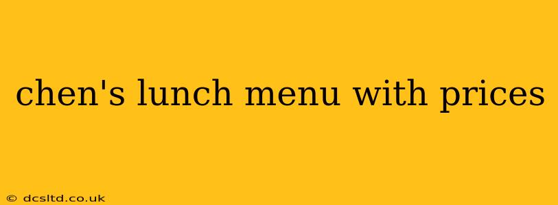 chen's lunch menu with prices