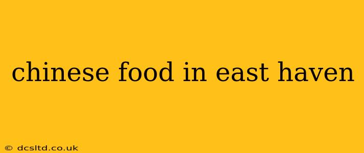 chinese food in east haven