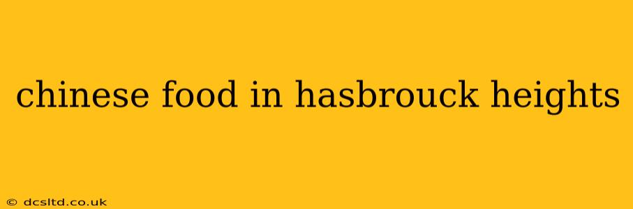 chinese food in hasbrouck heights