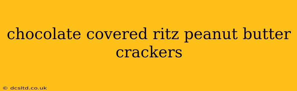chocolate covered ritz peanut butter crackers